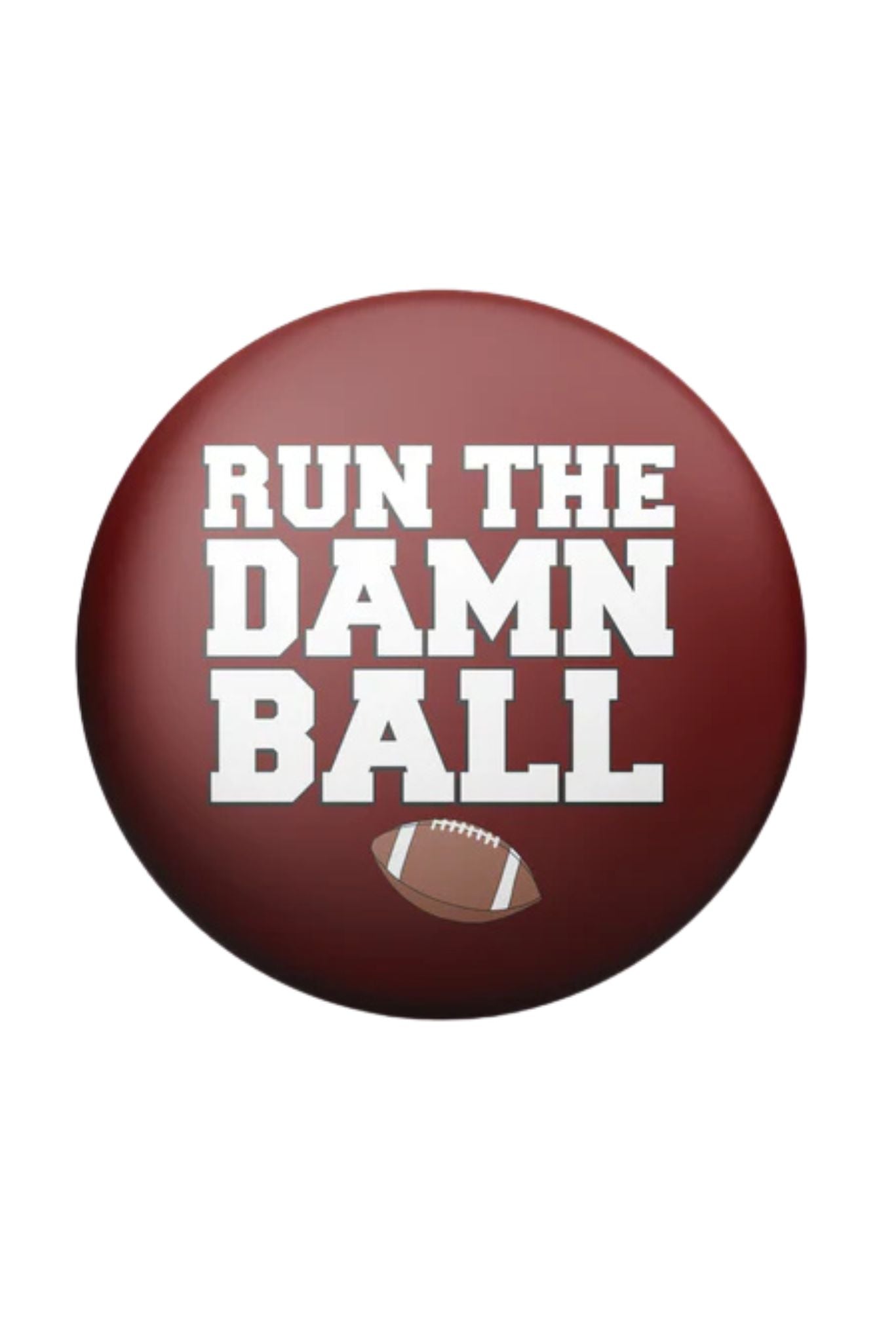 Run The Ball Game Day Button In Maroon